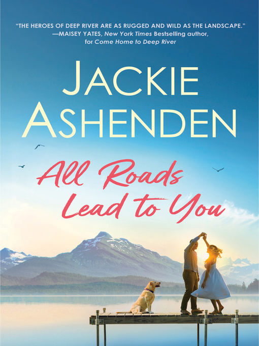 Title details for All Roads Lead to You by Jackie Ashenden - Available